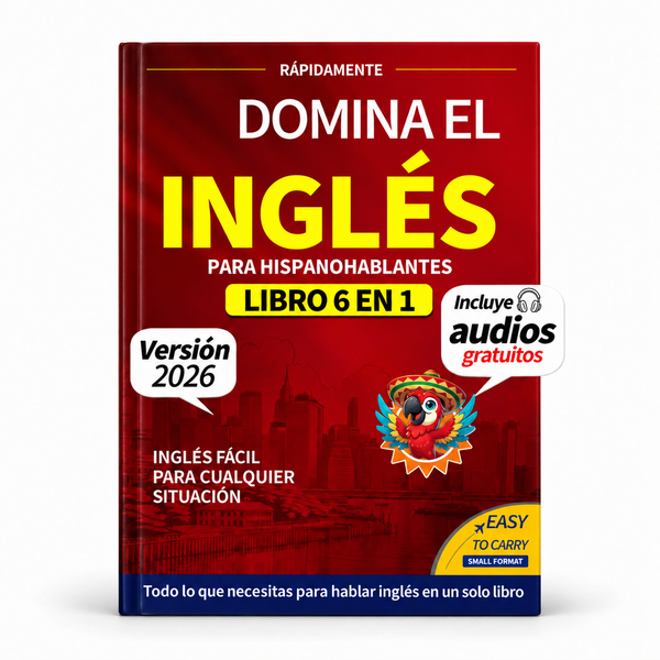 Domina el Inglés Rápidamente - Libro 6 en 1 con Audios para Hispanohablantes